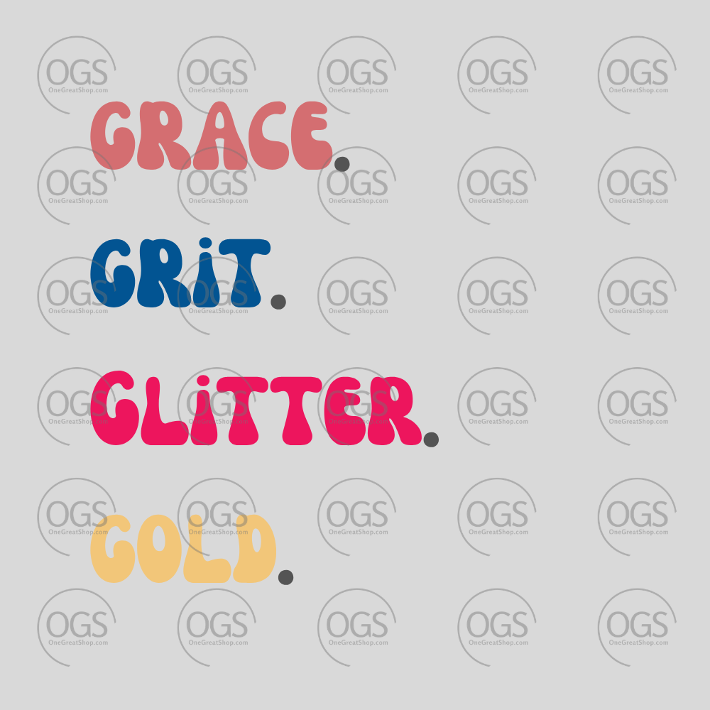 Motivational quote 'Grace Grit Glitter Gold' in colorful letters on a gray background with 'OGS' branding.