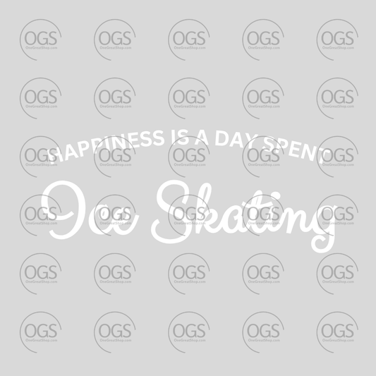 Figure Skating Design 'Happiness is a day spent Ice Skating' in white font.