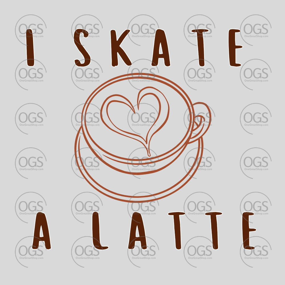 Design with 'I Skate A Latte' text and a heart-shaped coffee cup